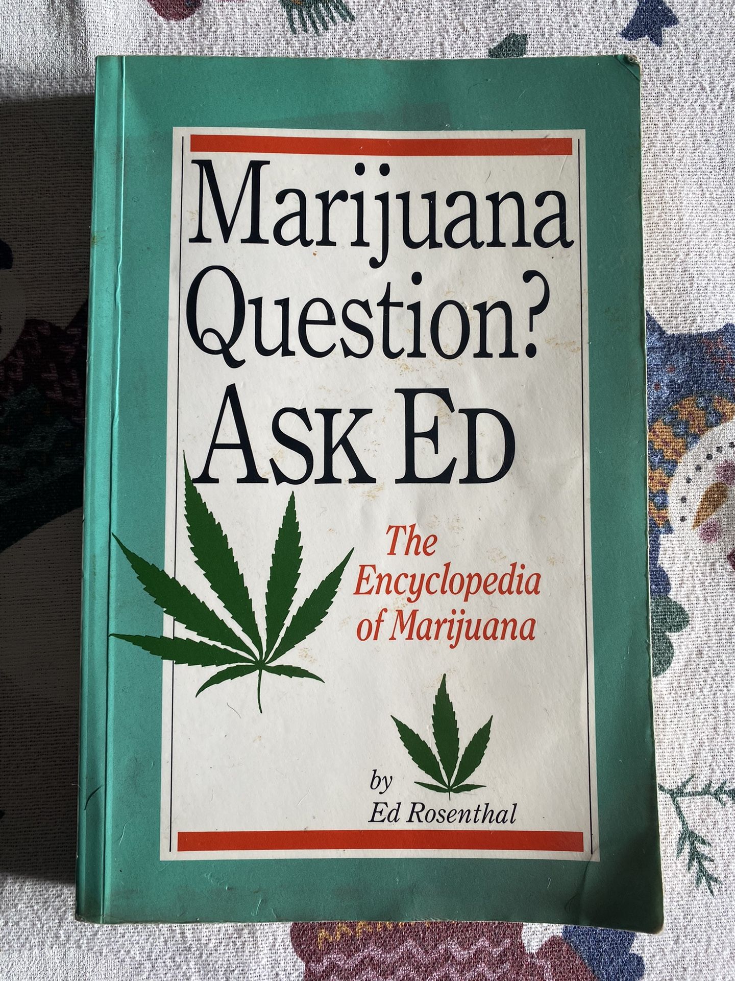 Book - Marijuana Question? Ask Ed - The Encyclopedia of Marijuana