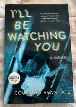 I’ll be watching you by Courtney Evan Tate