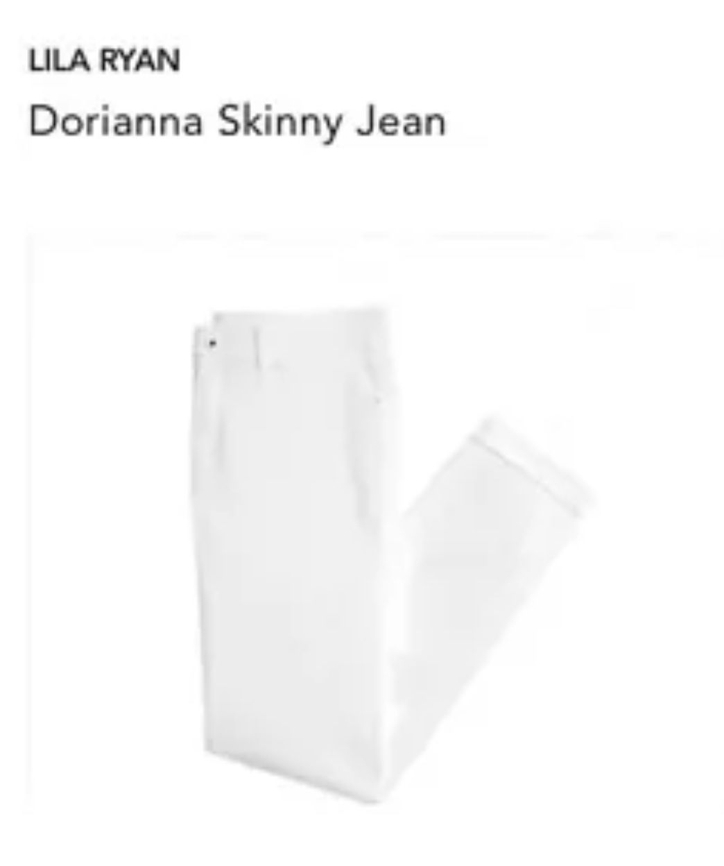 NWT Lila Ryan White Dorianna Skinny Jean Size 26 US
