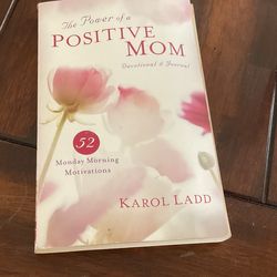 POWER OF A POSITIVE MOM BY KAROL LADD NEW