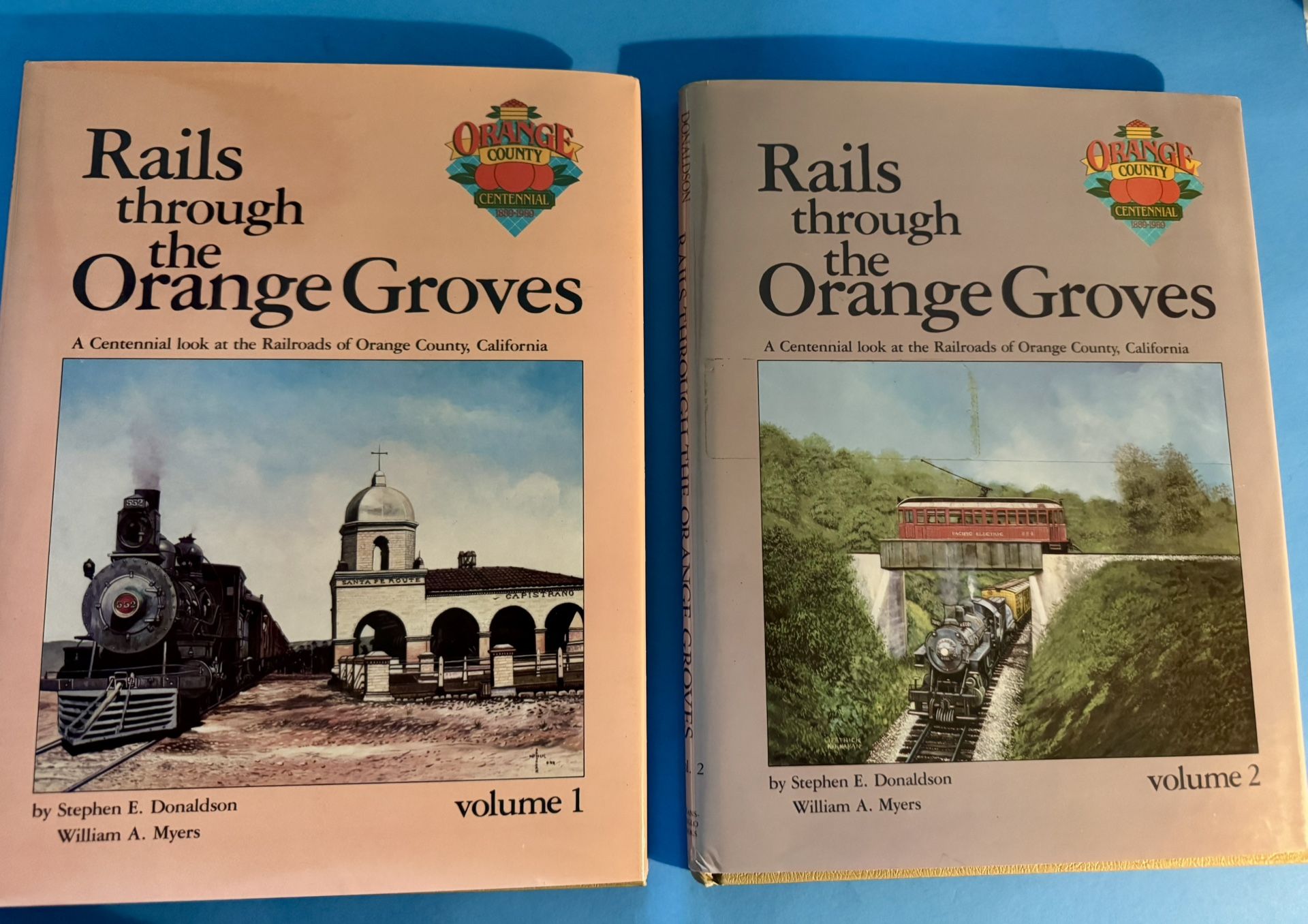 Rails Through The Orange Groves A Centennial Book Of The Railroads Of Orange County 