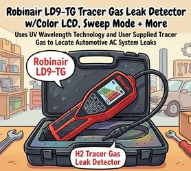 ​💥 SPECIAL DEAL - TODAY ONLY! 💥
​🚗 ROBINAIR LD9-TG
​H2 Tracer Gas Leak Detector
​$445 USD