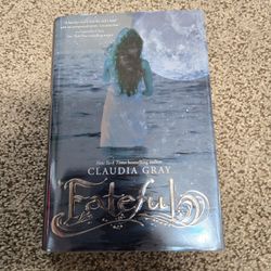 Fateful By Claudia Gray
