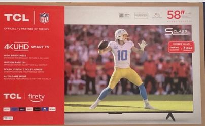 58. TCL smart 4K HDTV $55 down on Financing free delivery six month warranty.