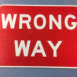 WRONG WAY SIGN
