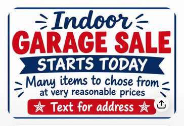Indoor Garage Sale Today Through Friday