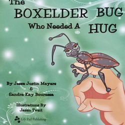 Boxelder Bug Who Needed A Hug Children’s Book