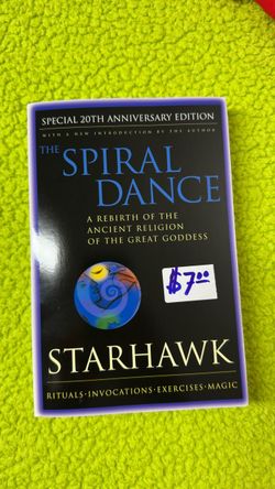 The Spiral Dance by Starhawk 20th Anniversary Edition