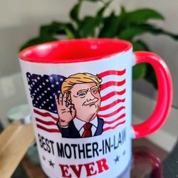 PRESIDENT TRUMP "Best Mother-In-Law" MUG. New/Never Used! Great Gift Idea! 