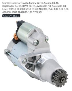 Starter for Toyota Camry 02-17 Sienna 04-16 Corolla 2.4 09-10 Highlander 04-19 RAV4 06-18 Avalon 3.5 05-18 Solara 02-08 Matrix 2.4 09-13 Venza 09-15 1