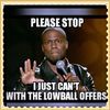 Lowballer Will Be Ignored