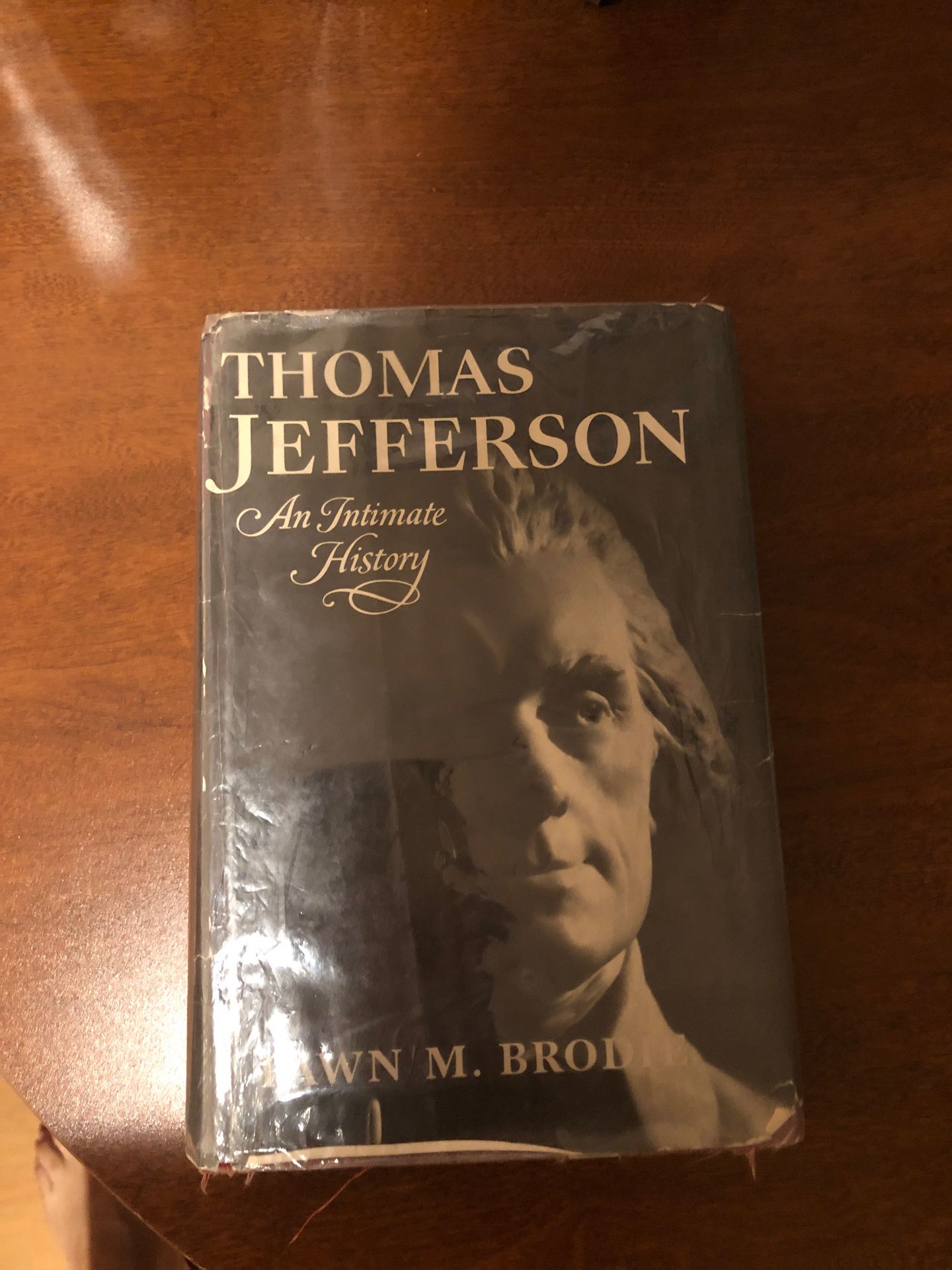 Thomas Jefferson an Intimate History by Fawn M Brodie