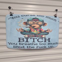 Funny Monkey "You Curse Too Much Bitch" mat 
30.5 x 19 inches 
New without tag 
Very soft