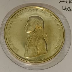 Thomas Jefferson  commemorative medal or token. It is a  24K HGE (Heavy Gold Electroplate) version