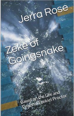Brand New Book out now! Zeke of GoingSnake by:Jerra Rose