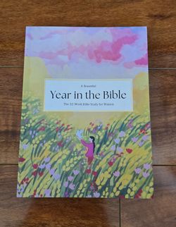 A Beautiful Year in the Bible: The 52-Week Bible Study for Women