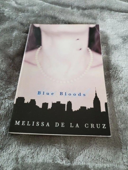 Blue Bloods: Blue Bloods (Blue Bloods, Vol. 1) by Melissa de la Cruz (2007)