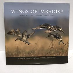 Wings Of Paradise The Birds Of The Louisiana Wetlands Book 