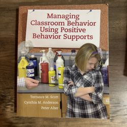 Managing Classroom Behavior Using Positive Behavior Support