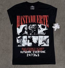 HASTE MUERTE OUTWORK EVERYONE SHIRT