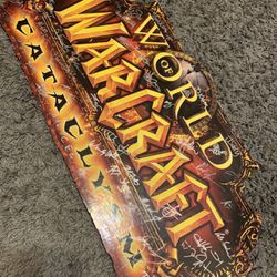 World Of Warcraft Cataclysm Signed Sign Blizzard