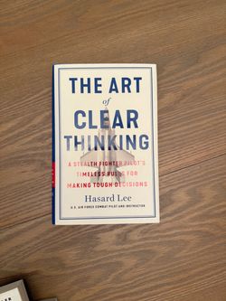 The Art of Clear Thinking by Hasard Lee
