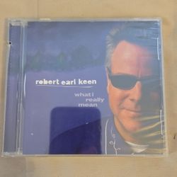 robert earl Keen - what i really mean