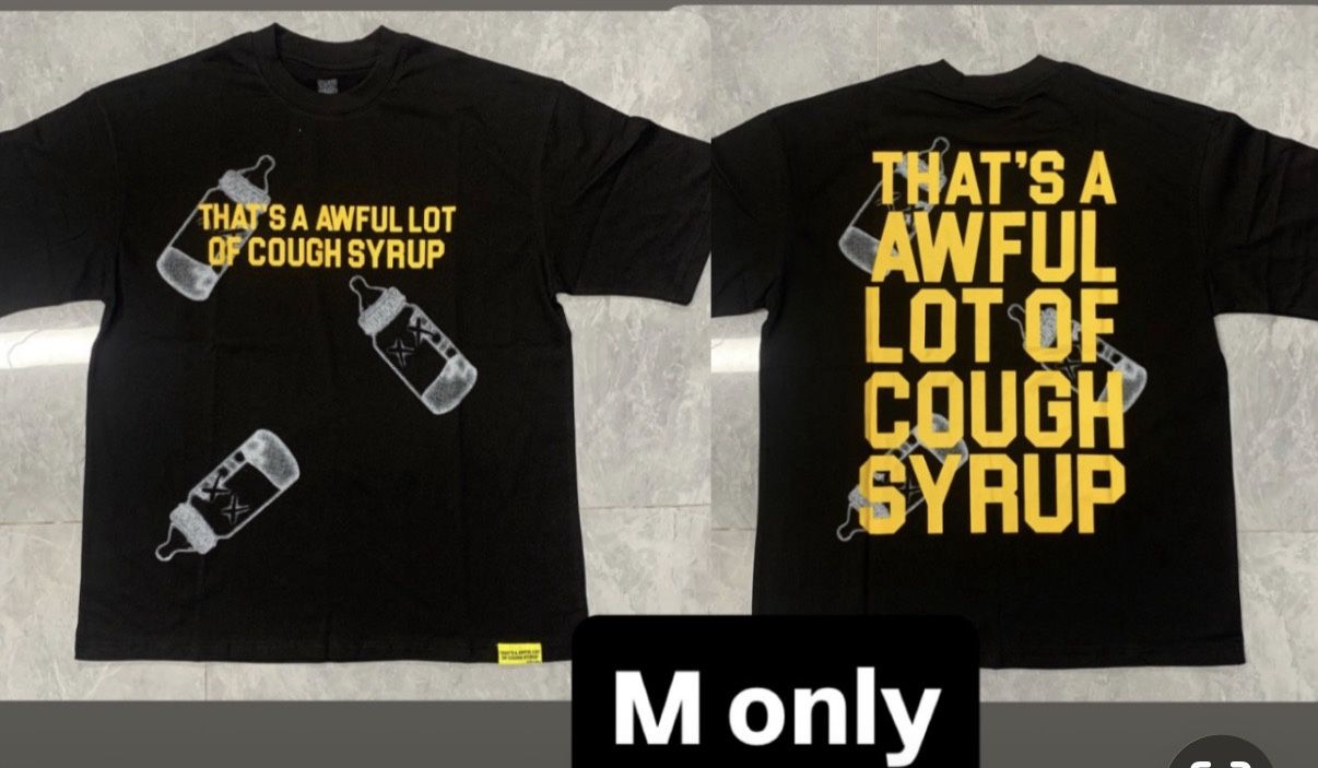 Awful Lot Of Cough Syrup