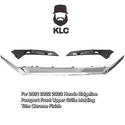 For 2021 2022 2023 Honda Ridgeline Passport Front Upper Grille Molding Trim Chrome Finish