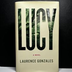 Lucy - First Edition 2010 - Laurence Gonzales Hardcover Knopf Biotech Thriller