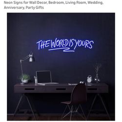 35” The World Is Yours Neon Sign