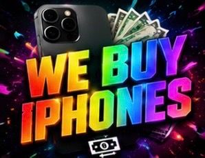 We buy all iPhones and Samsungs