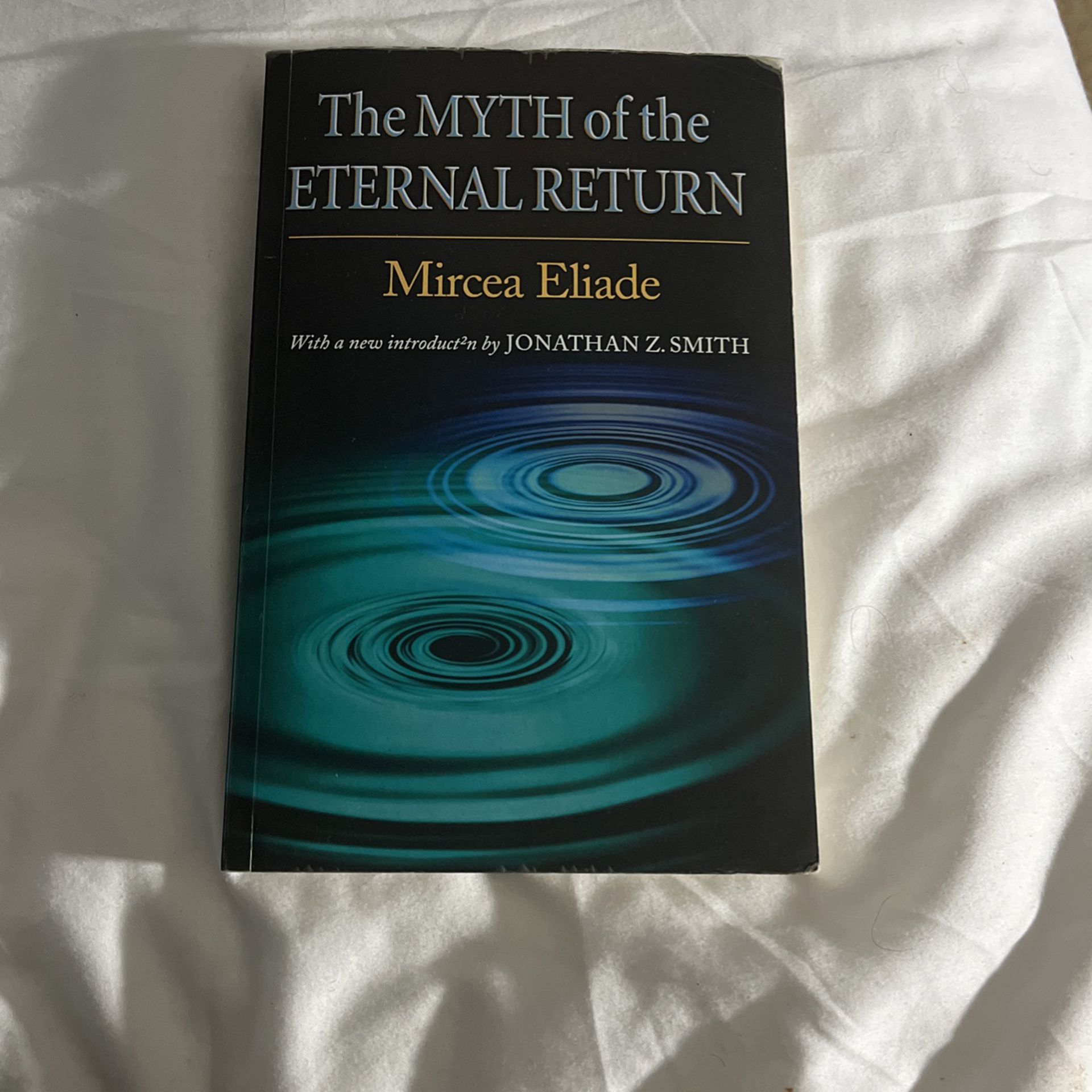 The Myth Of The Eternal Return By Mircea Eliade 