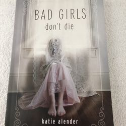Bad Girls Don’t Die Book