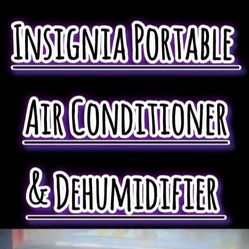 INSIGNIA PORTABLE AIR CONDITIONER & DEHUMIDIFIER
