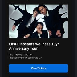 2x Last Dinosaurs Tickets 3/5 The Observatory 