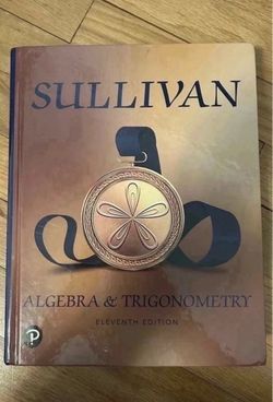 Sullivan Algebra & Trigonometry 11th Edition