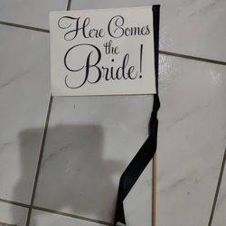 Here Comes The Bride Sign