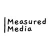 Measured Media