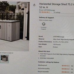 Horizontal Storage Shed.      75 .2 Long.   42.5  W.     52 Height 