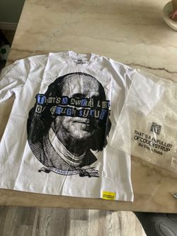 That’s A Awful Lot Of Cough Syrup Benjamin Franklin Tee - White