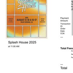 2 splash house tickets GA weekend 2 