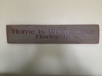 “Home Is Where  Your Harley Is” Sign