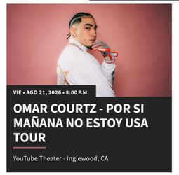 Boleto Por si Mañana No Estoy, Omar Courtz, Inglewood, California.