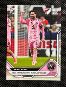 LIONEL MESSI 2025 Topps Now MLS #133 4-Goal Contribution Makes Playoff History