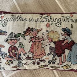 “Every Woman Is A Working Woman” 11" x 8" Tapestry Word Pillow 