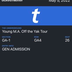 2 Tickets Young M.A  $50.00