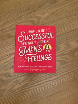 How to Be Successful Without Hurting Men's Feelings – Sarah Cooper