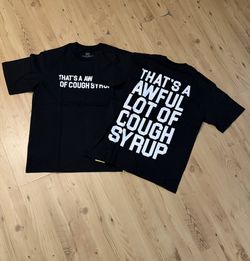 Thats A Awful Lot Of Cough Syrup T-Shirt