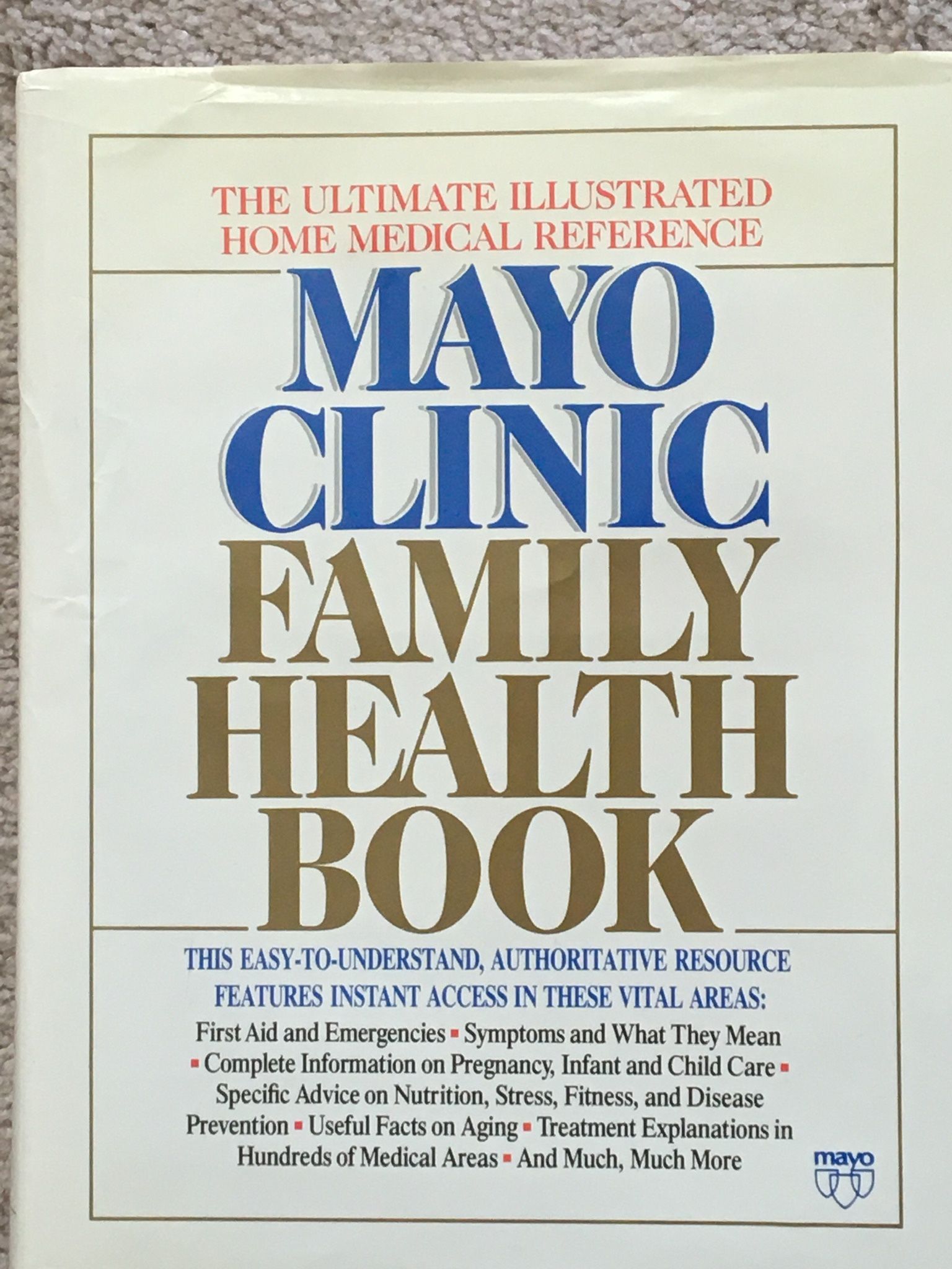 Mayo Clinic Family Health Book classic reference first publication, the ultimate illustrated home medical reference guide, 1378 pages, 100 color photo